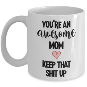 you're-an-awesome-mom-mug