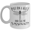 put-On-A-Kilt-and-Call-Me-Sassenach-mug