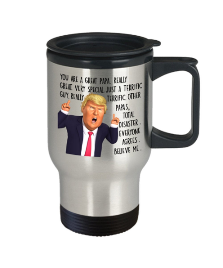 Your A Great Papa Donald Trump Front & Back Coffee Mug