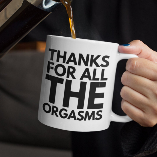 Funny Gift for Him Boyfriend Valentines Day Gift for Him Personalized Gift  Coffee Mug Coffee Cup Thanks for All the Orgasms From Girlfriend 