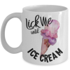 lick-me-until-ice-cream-mug