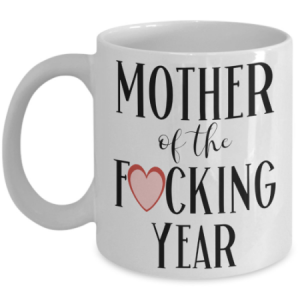 mother-of-the-fucking-year-mug