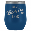 best-busia-ever-engraved-wine-tumbler