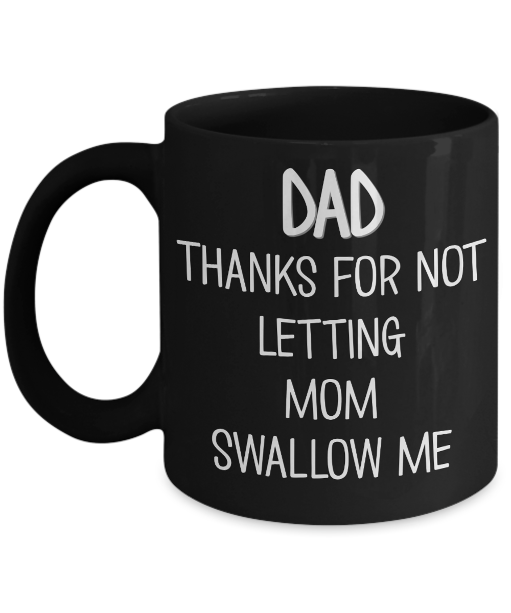 Mom Tumbler – Thanks For Not Swallowing Me Love Your Favorite