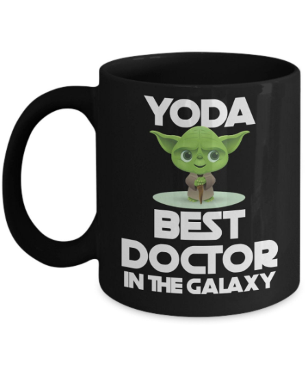 Doctor Mug Doctor Gift Best Doctor Ever Yoda Best Doctor Unique Gifts Star Wars Mug.