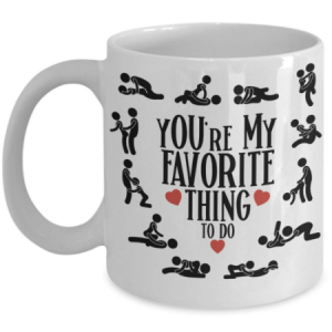 youre -my-favorite-thing-to-do-mug-1