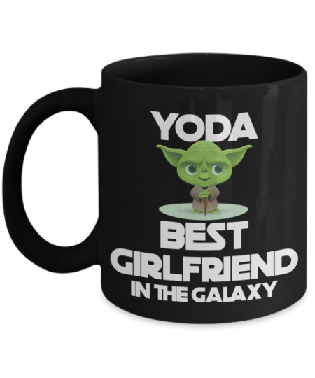 To My Girlfriend Yoda Best Valentine Gift Coffee Mug