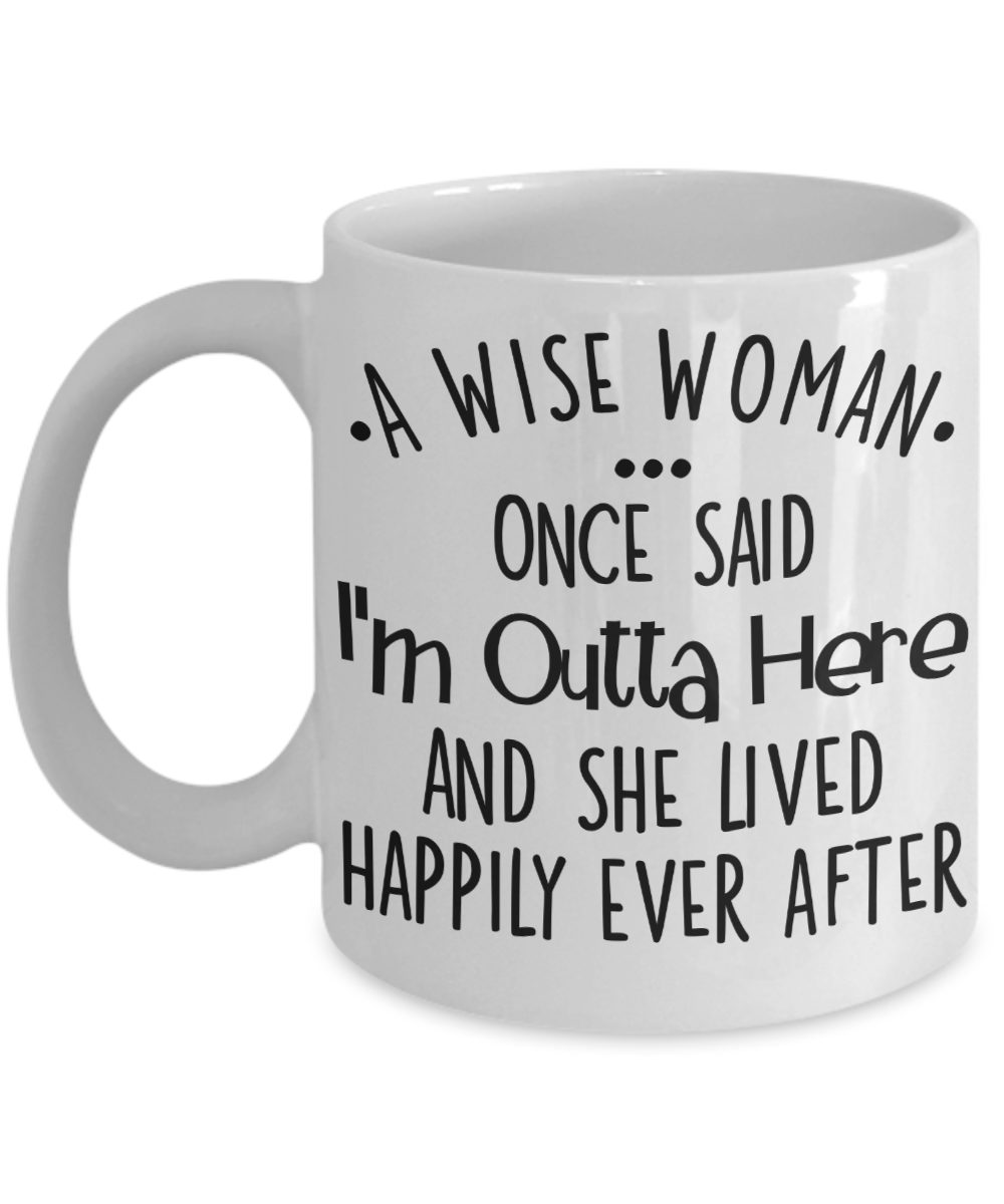 A Wise Woman Once Said Coffee White Mug Funny Dog Mug Funny Pug Gifts For Women Cute Mug For Her