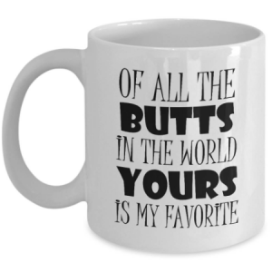 of-all-butts-in-the-world-mug
