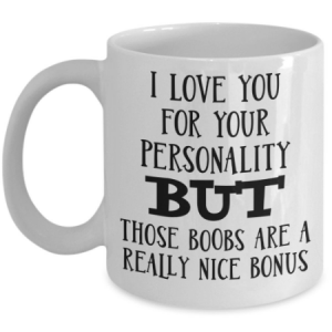 i-love-you-for-your-personality-mug