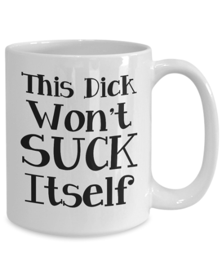 Dick T For Men Vulgar Coffee Mug Profanity Mug Gag Ts Adult Humor Funny Mugs With Sayings