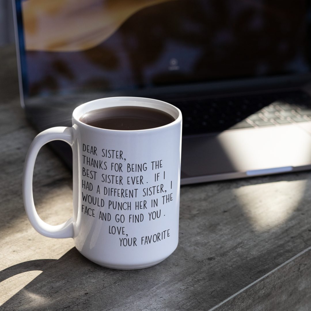 Funny Sister Gift: You're The Best Sister! Mug
