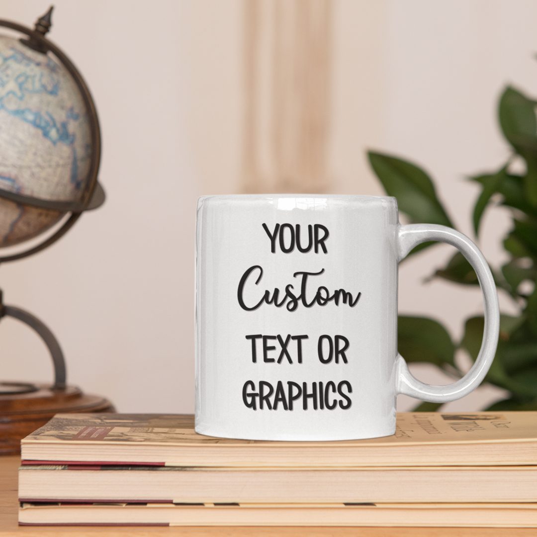 Custom Mug – Personalized With Your Text, Photo Or Logo – The Improper Mug