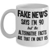 fake-news-says-im-90