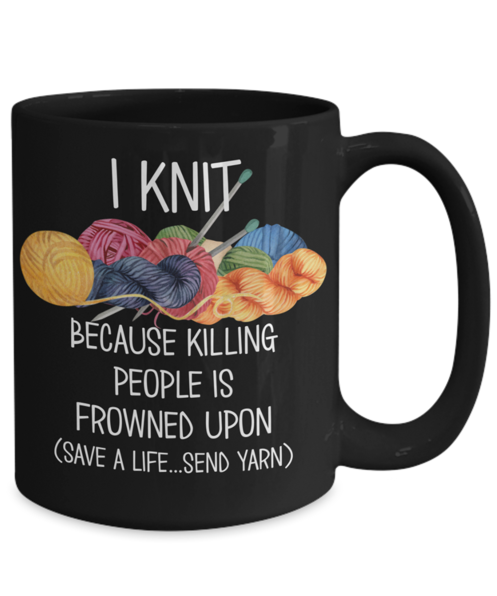 knit - life's too short to buy cheap yarn - 20 oz. mug