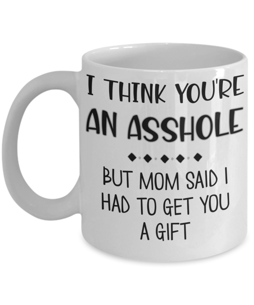 Mom Mug Funny Mom Gift Worst Mom Ever Coffee Mug Rude Sister