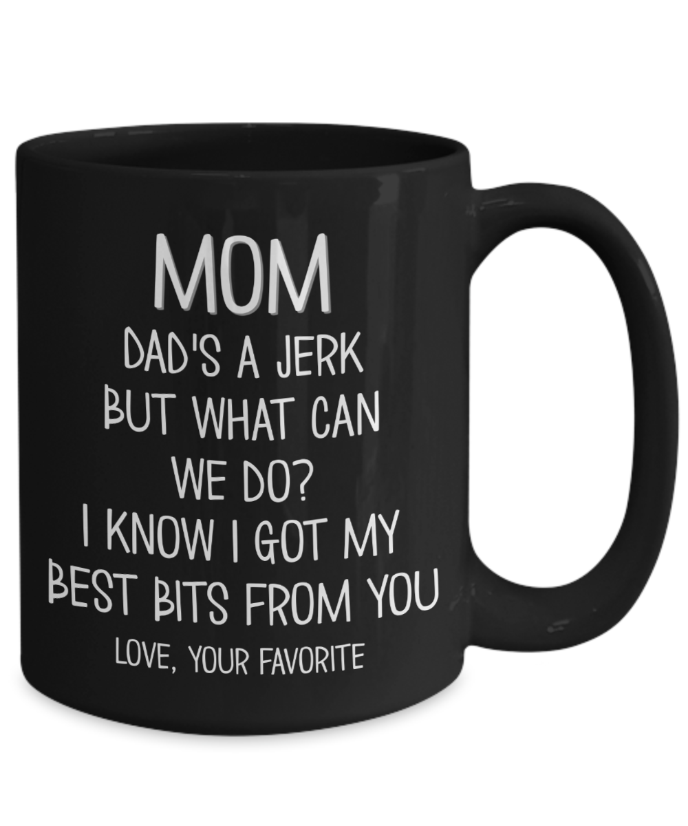 Single Mom Mug Mother's Day Cup Because You Did It All – Tshirt at