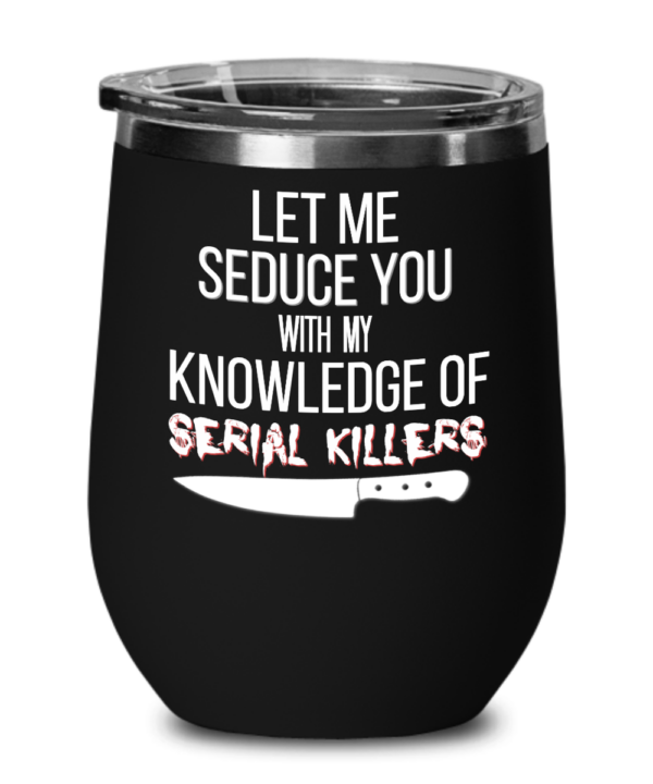 serial-killer-wine-tumbler