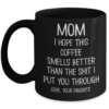 Mom-hope-this-coffee-mug-2