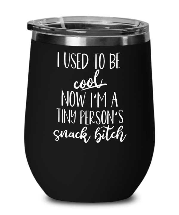 tiny-persons-snack-bitch-wine tumbler