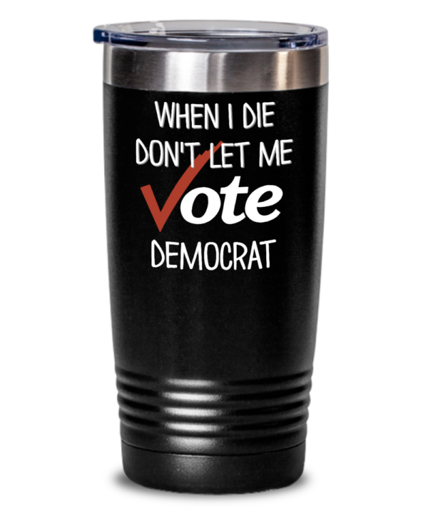 dont-let-me-vote-democrat-tumbler