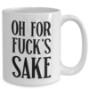 for-fucks-sake-mug-1