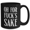 for-fucks-sake-mug-3