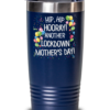 funny-mothers-day-tumbler-2