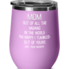 mom-out-of-all-the-vaginas-wine-tumbler-5