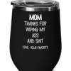 wiping-my-ass-and-shit-wine-tumbler