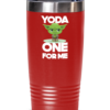 yoda-one-for-me-tumbler-5