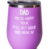 funny-wine-tumbler-for-dad-2