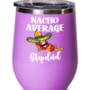 stepdad-nacho-average-wine-tumbler-2