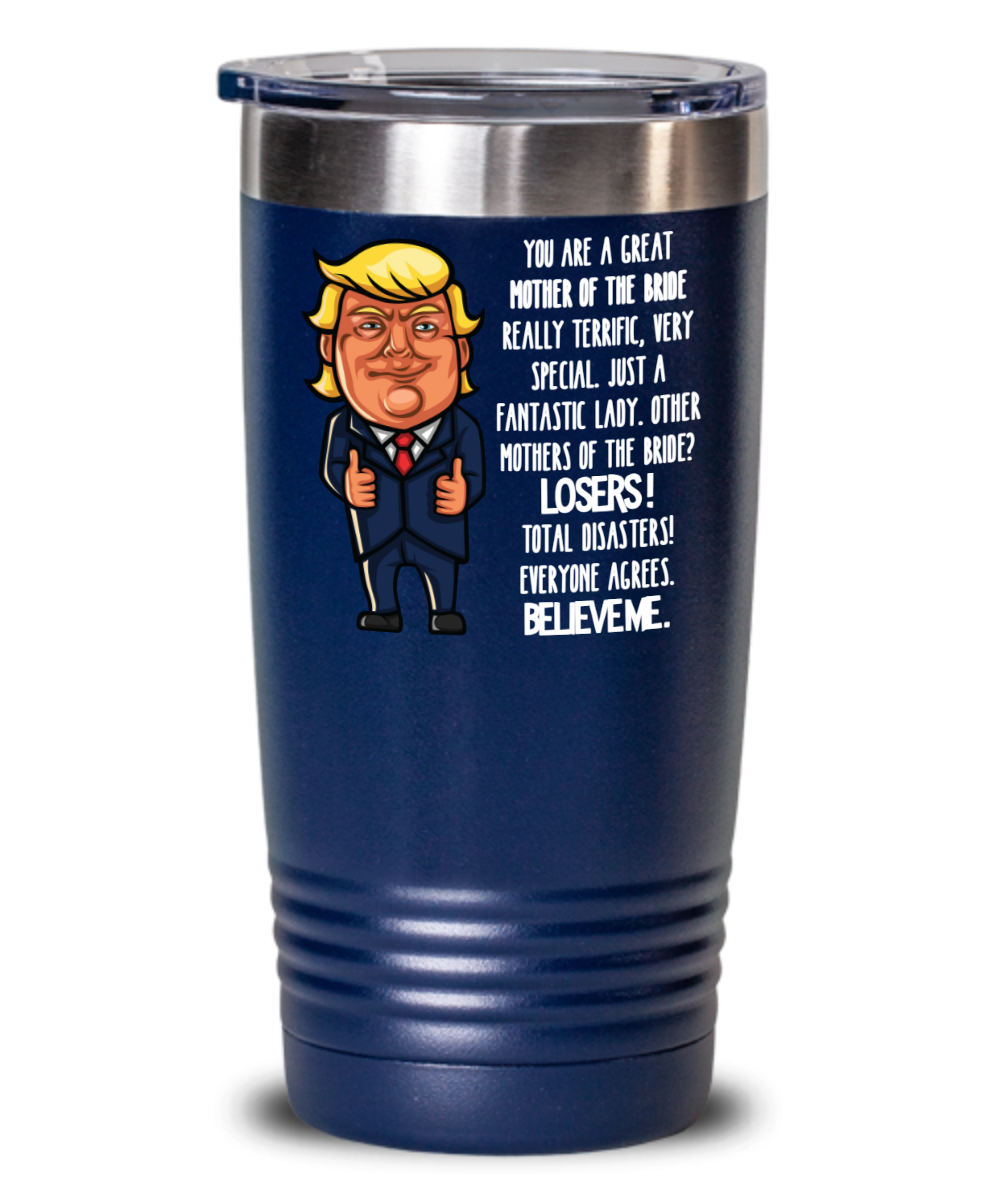 Trump Mother-of-the-Bride Tumbler – You are a Great Mother of the