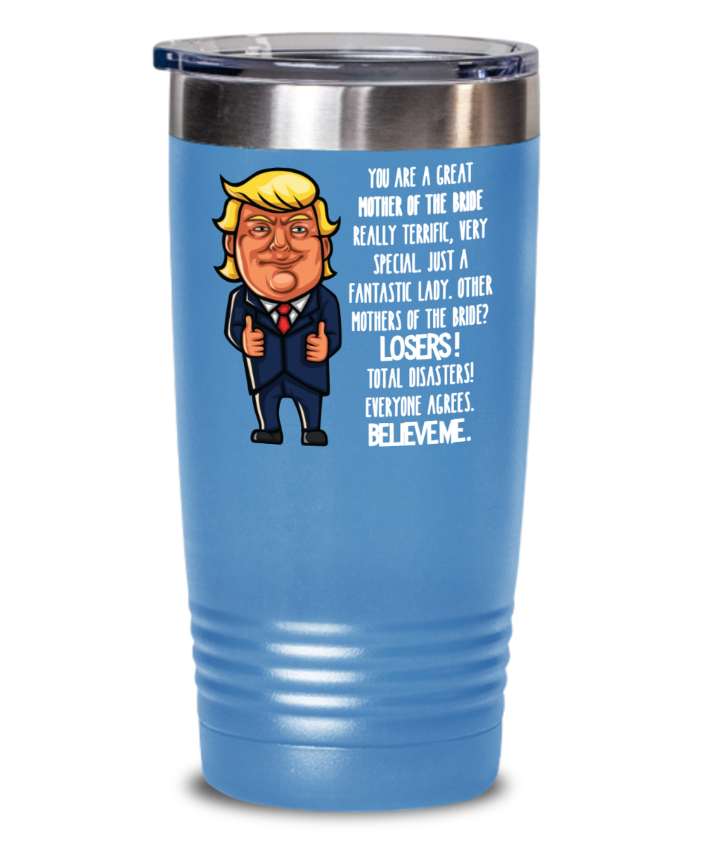 Trump Mother-of-the-Bride Tumbler – You are a Great Mother of the