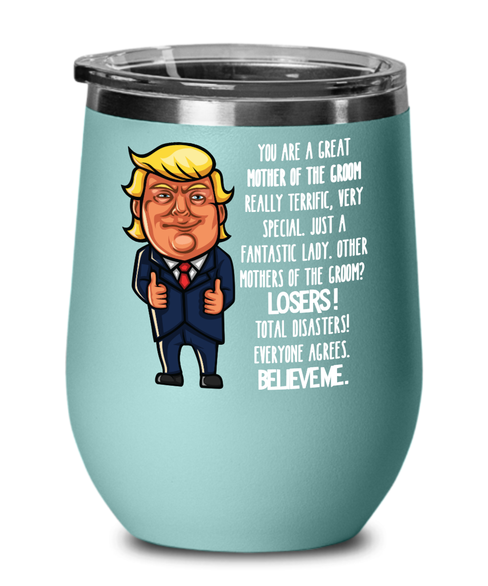 https://impropermug.com/wp-content/uploads/2021/05/trump-mother-of-the-groom-wine-tumbler-6.png