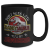 Daddysaurus Jurasskicked Coffee Mug-3