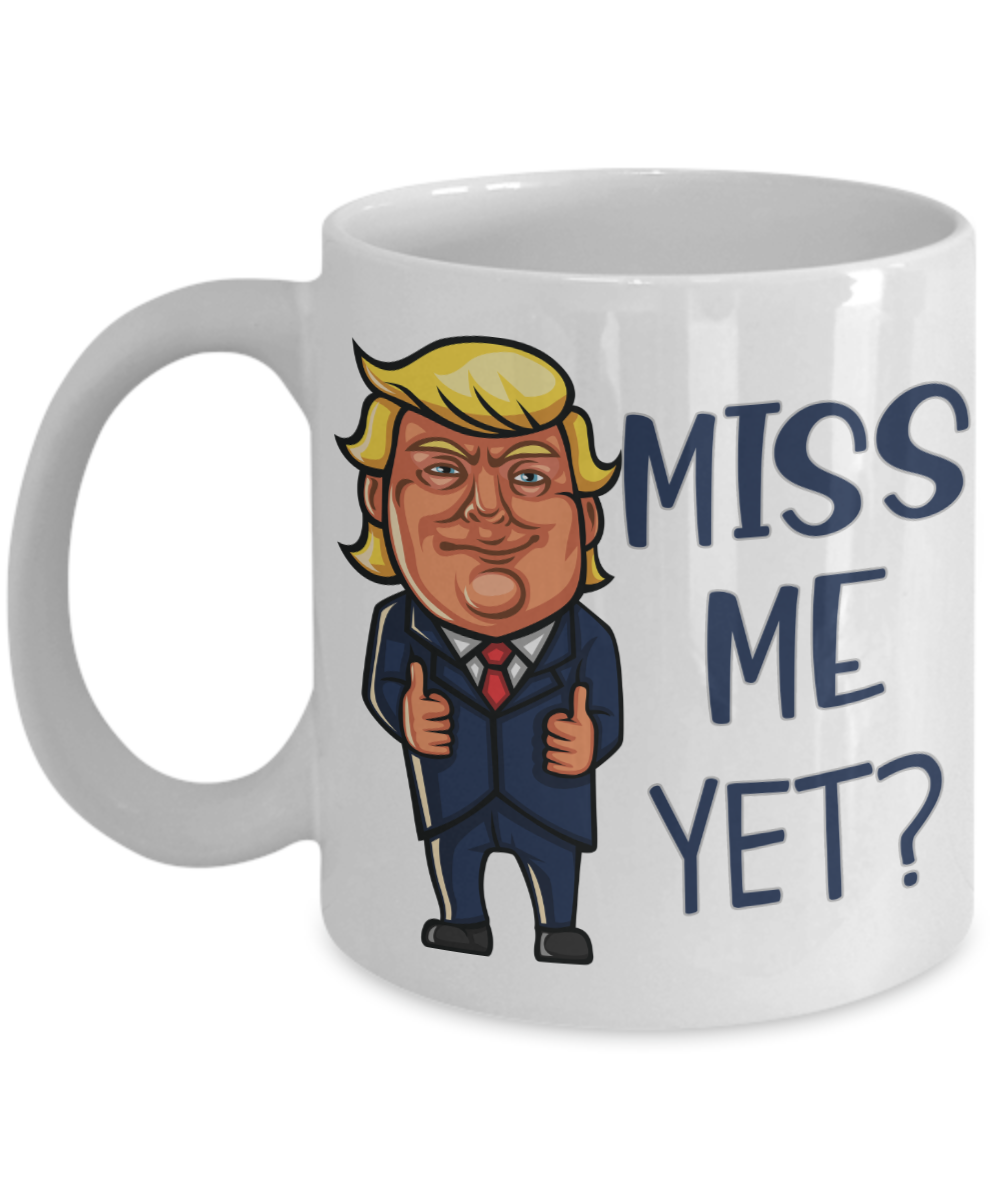 https://impropermug.com/wp-content/uploads/2021/06/Donald-Trump-Coffee-Mug-Miss-Me-Yet.png