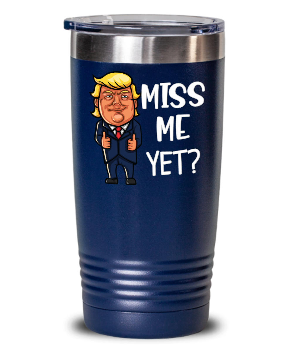 https://impropermug.com/wp-content/uploads/2021/06/Donald-Trump-Tumbler-Miss-Me-Yet-1.png