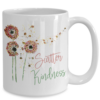 Scatter Kindness Coffee Mug-1