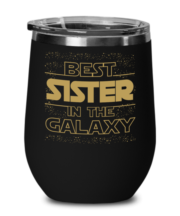 Best-Sister-In-The-Galaxy-Wine-Tumbler