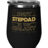 Stepdad Wine Tumbler – Best Stepdad In The Galaxy