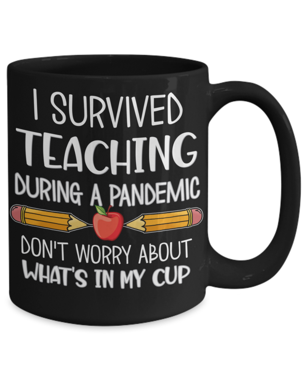 I Survived Teaching During A Pandemic - Funny Teacher Mug | The