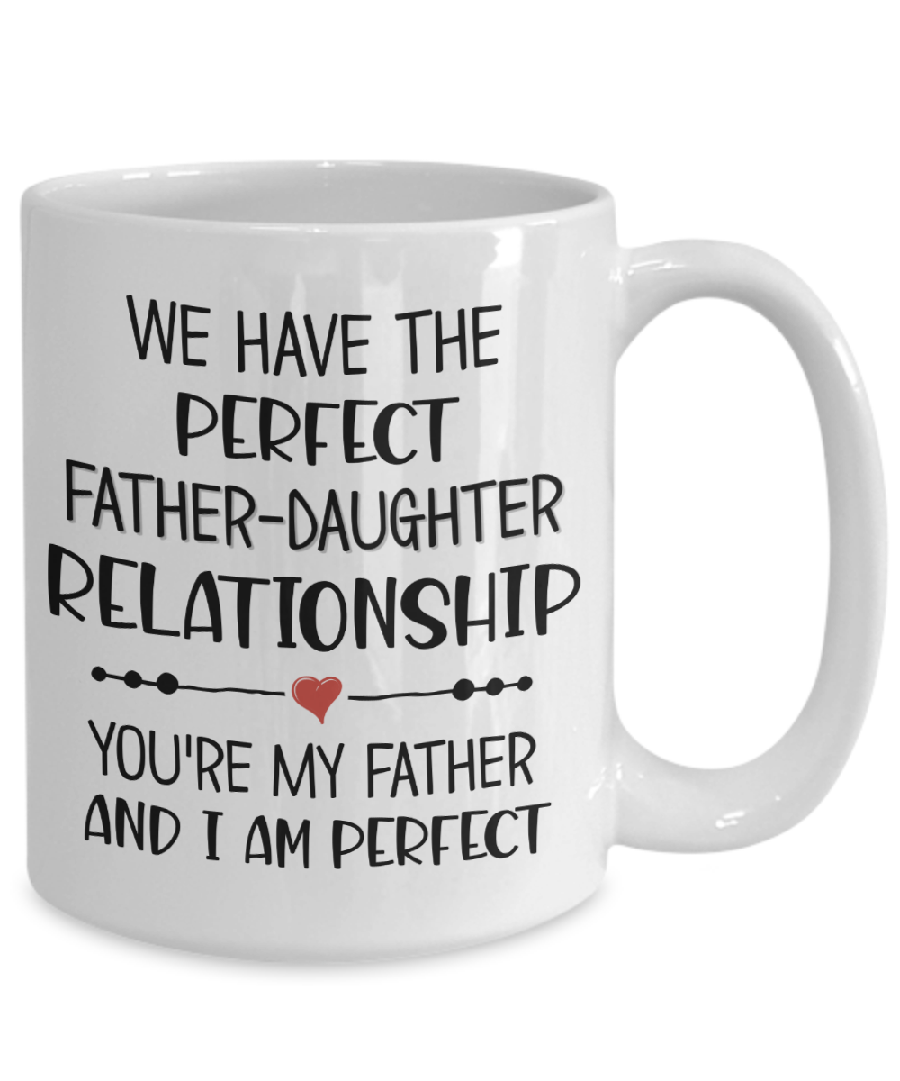 funny-fathers-day-mug-from-daughter-we-have-the-perfect-father