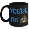 You’re The Shit – Coffee Mug-2