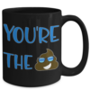 You’re The Shit – Coffee Mug-3