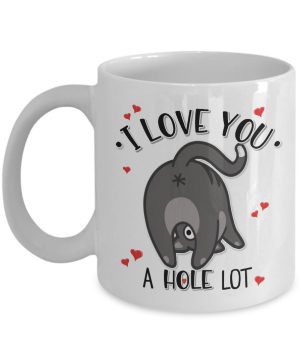 i-love-you-a-hole-lot-mug