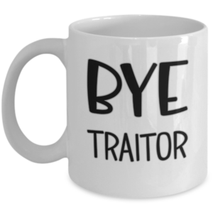 goodbye-traitor-mug