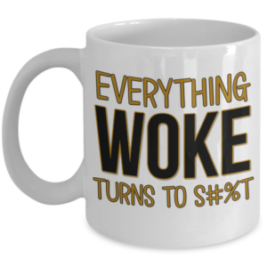 everything-woke-mug