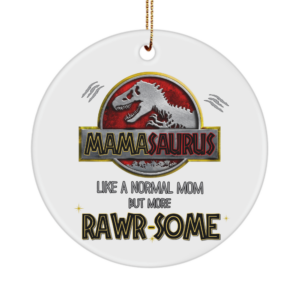 mamasaurus-rawrsome-ornament